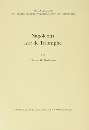 9783525823637: Napoleons Arc De Triomphe (Veroffentlichungen Der Niedersachsischen Archivverwaltung)