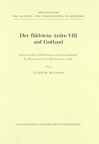 9783525823811: Der Bildstein Ardre VIII Auf Gotland: Gottermythen, Heldensagen Und Jenseitsglaube Der Germanen Im 8. Jahrhundert N. Chr. (Abhandl.d.akad.der Wissensch. Phil.-hist.klasse 3.folge, 102)