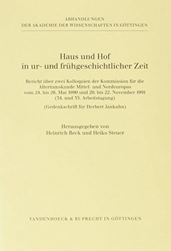 haus und hof in ur- und frühgeschichtlicher zeit - beck/steuer