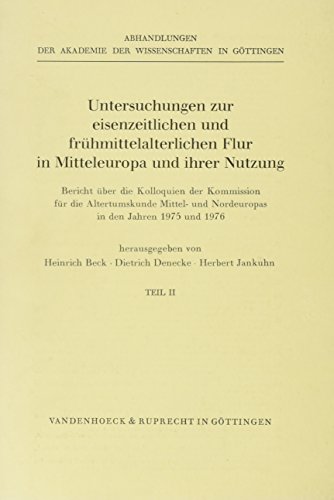 9783525823965: Untersuchungen zur eiszeitlichen und frhmittelalterlichen Flur in Mitteleuropa und ihre Nutzung II (Akten Zur Deutschen Auswaertigen Politik - Serie B)