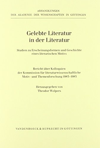 Beispielbild fr Gelebte Literatur in der Literatur zum Verkauf von Antiquariat Walter Nowak