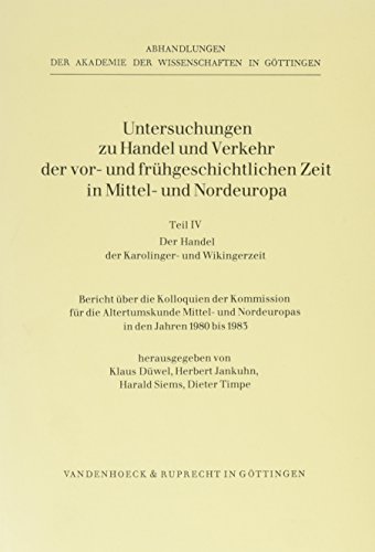 Stock image for Untersuchungen zu Handel und Verkehr der vor- und frhgeschichtlichen Zeit in Mittel- und Nordeuropa for sale by Antiquariat Walter Nowak