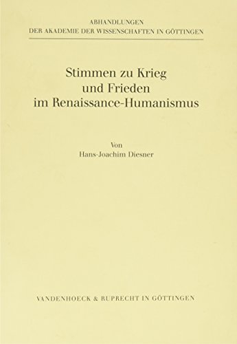 Beispielbild fr stimmen zu krieg und frieden im renaissance-humanismus zum Verkauf von Antiquariat Walter Nowak