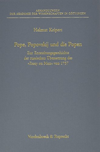 9783525825136: Pope, Popovskij und die Popen: Zur Entstehungsgeschichte der russischen Ubersetzung des Essay on Man von 1757 (ABHANDL.D.AKAD.DER WISSENSCH. ... Zur Geschichtswissenschaft) (German Edition)