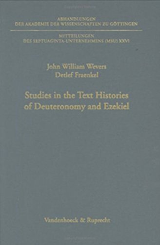 Stock image for Studies in the Text Histories of Deuteronomy and Ezekiel. GOTTINGEN : 2003 [ Text in English with Greek and Hebrew ] for sale by Rosley Books est. 2000