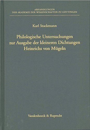 Beispielbild fr philologische untersuchungen zur ausgabe der kleineren dichtungen heinrichs von mgeln zum Verkauf von Antiquariat Walter Nowak