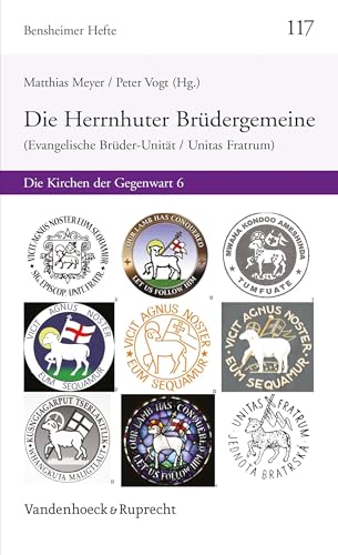 Stock image for Herrnhuter Brudergemeine (Evangelische Bruder-Unitat / Unitas Fratrum): Die Kirchen Der Gegenwart 6: 117 (Bensheimer Hefte) for sale by Chiron Media