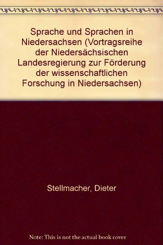 Stock image for Sprache und Sprachen in Niedersachsen. Vortrag, gehalten auf der Vortragsveranstaltung der Niederschsischen Landesregierung am 27. November 1980. for sale by Antiquariat Alte Seiten - Jochen Mitter