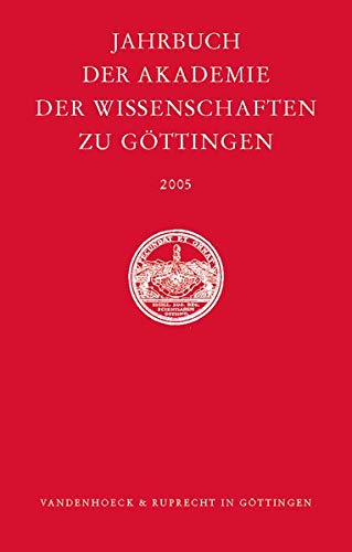 Imagen de archivo de Jahrbuch der Akademie der Wissenschaften zu Gottingen. Fur das Jahr 2005 a la venta por Zubal-Books, Since 1961