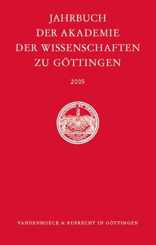 Stock image for Jahrbuch der Akademie der Wissenschaften zu Gottingen. Fur das Jahr 2005 for sale by Zubal-Books, Since 1961