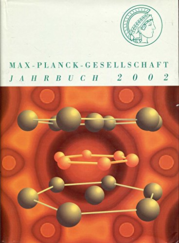 Stock image for Max-Planck-Gesellschaft. Jahrbuch 2002 : With CD-ROM in Back Pocket for sale by Katsumi-san Co.