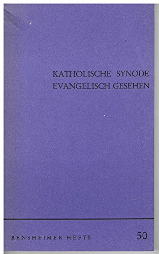 Beispielbild fr Katholische Synode Evangelisch gesehen, Bensheimer Hefte Nr. 50 zum Verkauf von Antiquariat am Mnster Gisela Lowig