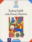Teaching English in the Primary Classroom. (9783526071099) by Halliwell, Susan