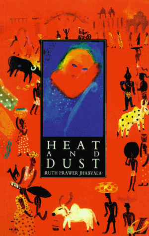 Heat and Dust. Mit Materialien. (Lernmaterialien) (9783526253983) by Jhabvala, Ruth Prawer