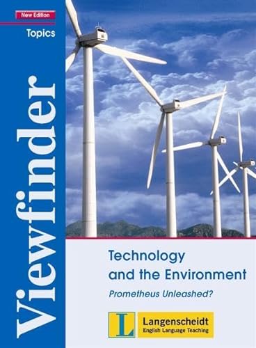 Stock image for Viewfinder New Edition Technology and the Environment - Students' Book: Prometheus Unleashed? (Viewfinder Topics - New Edition) for sale by medimops