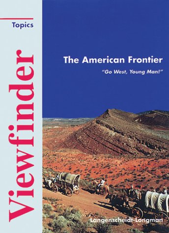 9783526507703: Viewfinder. The American Frontier. Schlerbuch: 'Go west, young man!'
