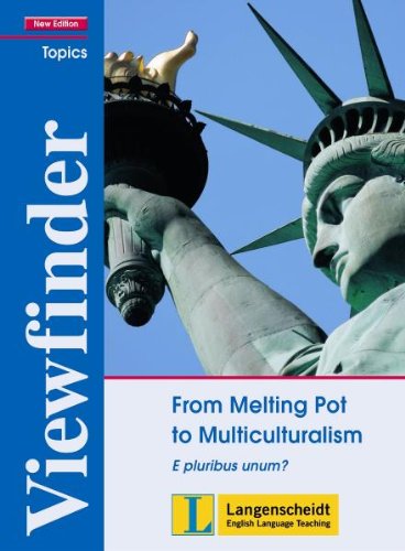 Beispielbild fr From Melting Pot to Multiculturalism - Students' Book: E pluribus unum? (Viewfinder Topics - New Edition) zum Verkauf von medimops