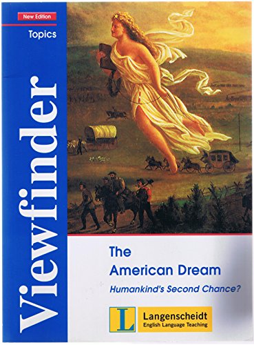 Beispielbild fr Viewfinder Topics. New edition. The American Dream, Humankind's Second Chance. Schlerbuch zum Verkauf von medimops