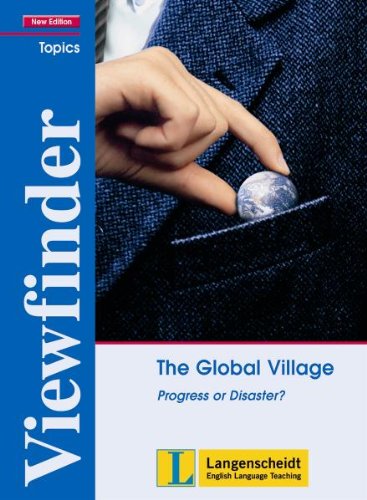 Imagen de archivo de Viewfinder New Edition The Global Village - Students' Book: Progress or Disaster? (Viewfinder Topics - New Edition) a la venta por medimops