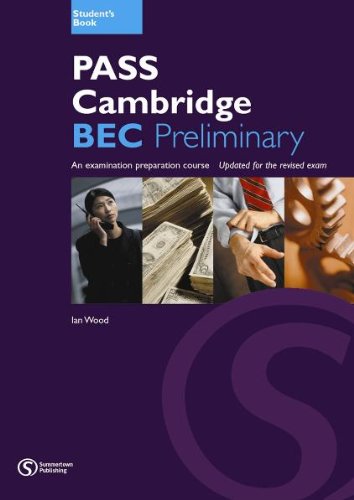 Beispielbild fr Pass Cambridge BEC (B1) Preliminary - Student's Book: An examination preparation course. Updated for the revised exam (Pass Cambridge BEC Series) zum Verkauf von medimops