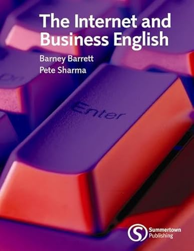 Beispielbild fr The Internet and Business English - Student's Book (The Internet & Business English) zum Verkauf von Buchmarie