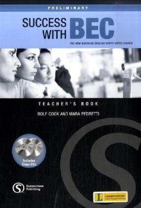Success with BEC Preliminary. TeacherÂ´s Book (9783526513322) by Cook, Rolf