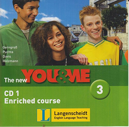 The New YOU & ME. Sprachlehrwerk fÃ¼r HS und AHS (Unterstufe) in Ã?sterreich: The New YOU & ME 3 - Enriched Course - Audio-CD 1: Englisch Lehrwerk fÃ¼r Ã?sterreich - 7. Schulstufe