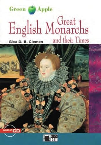 Stock image for Great English Monarchs and their Times - Buch mit Audio-CD (Black Cat Green Apple - Step 2) for sale by medimops