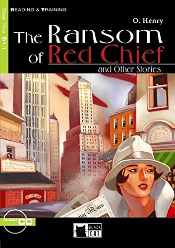 Imagen de archivo de The Ransom of Red Chief and Other Stories - Buch mit Audio-CD: Black Cat (Black Cat Reading & Training - Step 2) a la venta por medimops