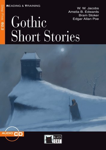 Gothic Short Stories. Mit CD. Intermediate. Step 5. 9./10. Klasse - Jacobs, William Wymark; Edwards, Amelia B.; Poe, Edgar Allan; Stoker, Bram