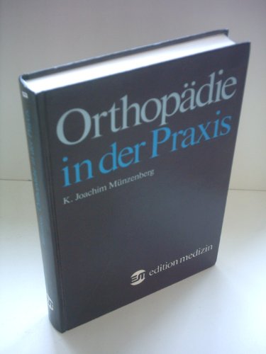 Stock image for Orthopdie in der Praxis. for sale by Grammat Antiquariat