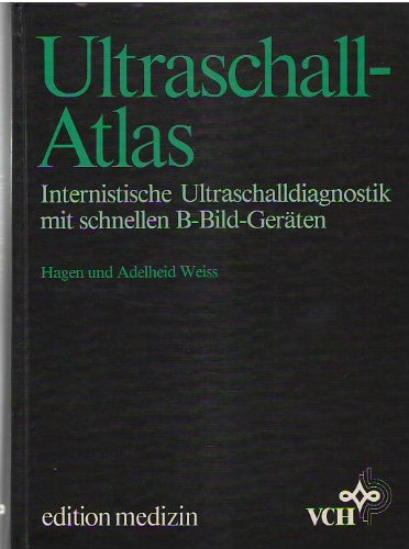Stock image for Ultraschall-Atlas: Internistische Ultraschalldiagnostik mit schnellen B-Bild-Gerten for sale by TAIXTARCHIV Johannes Krings