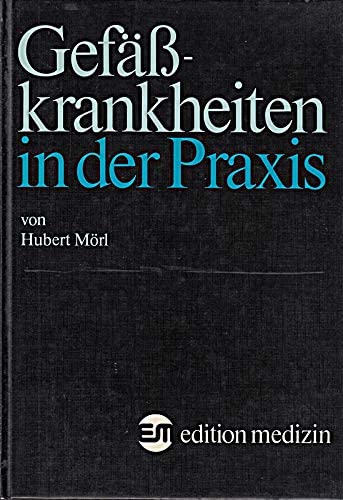 Gefäßkrankheiten in Der Praxis