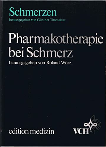 Stock image for Pharmakotherapie bei Schmerz / hg. von Roland Wrz. Mit Beitr. von Kay Brune . for sale by Antiquariat + Buchhandlung Bcher-Quell