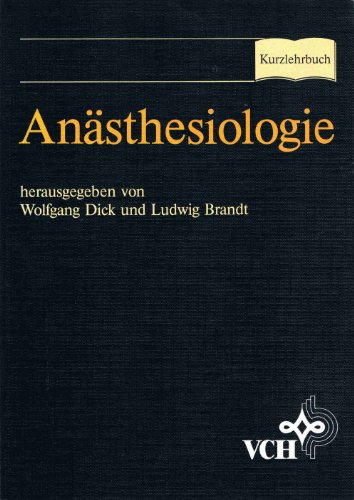 Stock image for Ansthesiologie / hg. von Wolfgang Dick u. Ludwig Brandt. Mit Beitr. von Frank Brost . for sale by Antiquariat + Buchhandlung Bcher-Quell