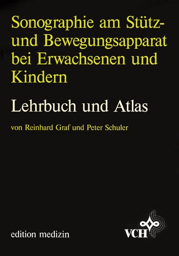 9783527153633: Sonographie am Sttz- und Bewegungsapparat bei Erwachsenen und Kindern. Lehrbuch und Atlas
