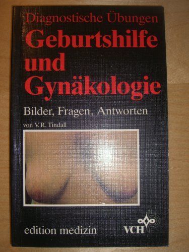 Imagen de archivo de Diagnostische bungen: Geburtshilfe und Gynkologie - Bilder, Fragen, Antworten - a la venta por Martin Preu / Akademische Buchhandlung Woetzel