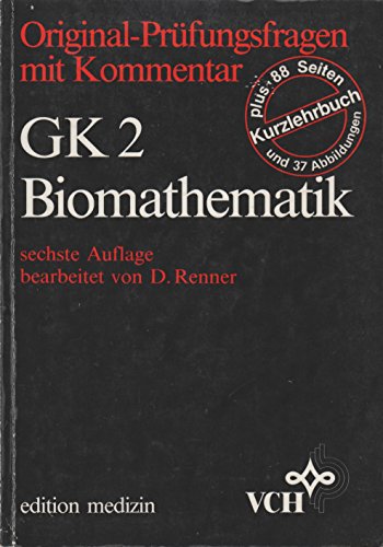 Beispielbild fr Original-Prfungsfragen mit Kommentar / GK 2 Biomathematik zum Verkauf von ralfs-buecherkiste