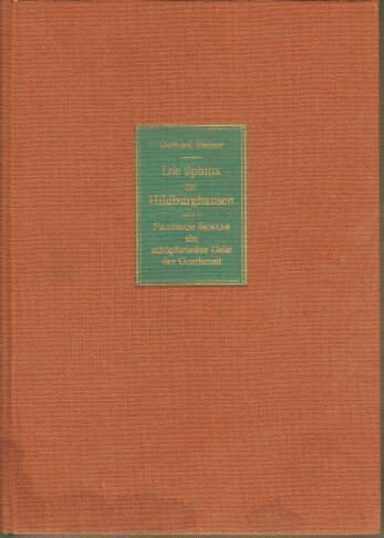 Beispielbild fr Die Sphinx zu Hildburghausen : Friedrich Sickler, ein schpferischer Geist d. Goethezeit. zum Verkauf von medimops