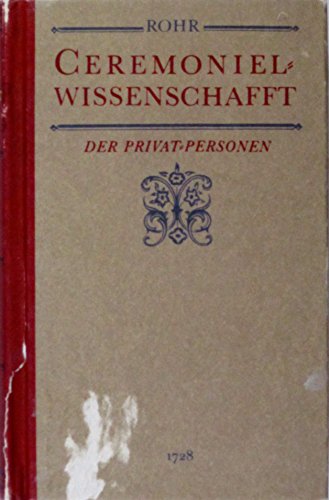 Beispielbild fr Einleitung zur Ceremoniel- Wissenschafft I. Ceremoniel- Wissenschafft der Privat- Personen ( 1728) zum Verkauf von medimops