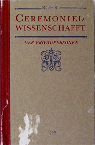 9783527176038: Einleitung zur Ceremoniel- Wissenschafft I. Ceremoniel- Wissenschafft der Privat- Personen ( 1728)