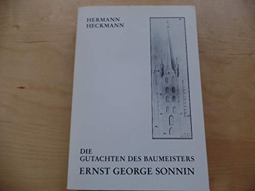 Imagen de archivo de Die Gutachten des Baumeisters Ernst George Sonnin . a la venta por Ganymed - Wissenschaftliches Antiquariat