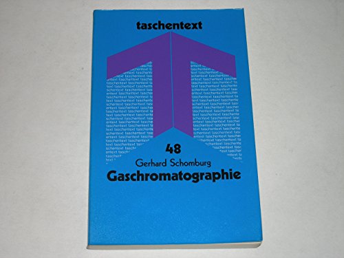 Stock image for Gaschromatographie - Taschentext 48 for sale by Bernhard Kiewel Rare Books