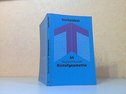 Kristallgeometrie (taschentext) Siegfried Haussühl - Haussühl, Siegfried