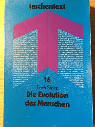 Stock image for Die Evolution des Menschen. Taschentext Band 16. TB for sale by Deichkieker Bcherkiste