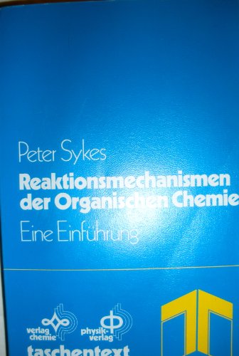 Beispielbild fr Reaktionsmechanismen der Organischen Chemie. Eine Einfhrung zum Verkauf von medimops