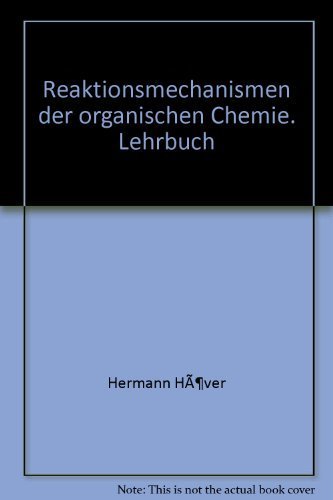 9783527254422: Reaktionsmechanismen der organischen Chemie. Lehrbuch