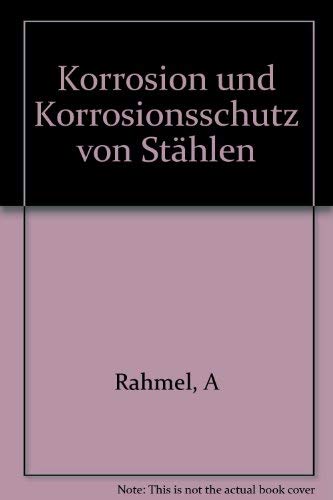 9783527256839: Korrosion und Korrosionsschutz von Sthlen