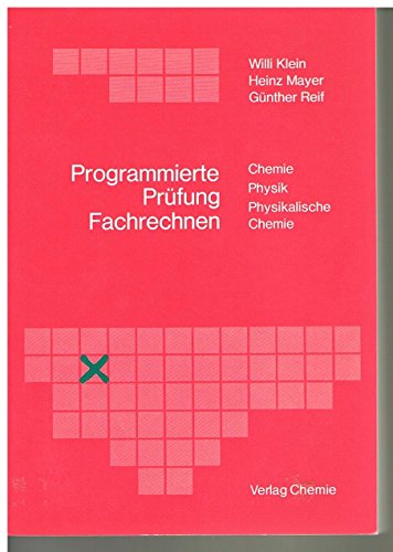 Stock image for Programmierte Prfung Fachrechnen - Chemie, Physik, Physikalische Chemie - for sale by Martin Preu / Akademische Buchhandlung Woetzel