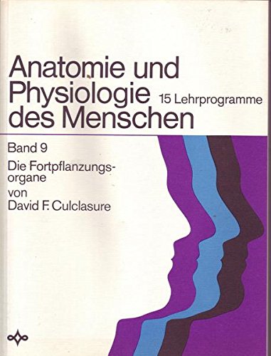 Stock image for Anatomie und Physiologie des Menschen - Band 9 - Die Fortpflanzungsorgane ( broschiert ) for sale by Versandantiquariat Felix Mcke